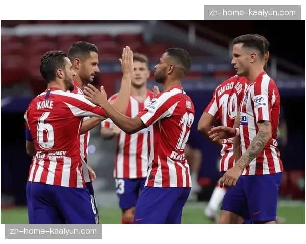 马竞进攻端需提升创造力,增加进攻手段多样性 马竞进攻端需提升创造力,增加进攻手段多样性